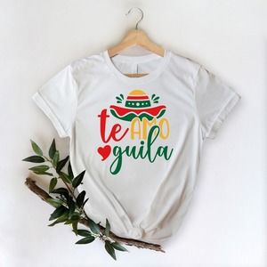 Te Amo Quila Shirt, Cinco De Mayo Shirt, Sombrero Shirt, Mexican Shirt